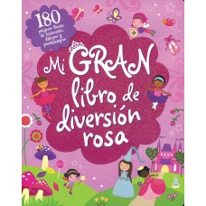 MI GRAN LIBRO DE DIVERSION ROSA