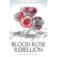 BLOOD ROSE REBELLION