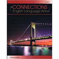 CONNECTIONS ENGLISH LANGUAGE ARTS G 7