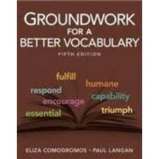 GROUNDWORK FOR BETTER VOCABULARY 5ED