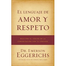 EL LENGUAJE DE AMOR Y RESPETO