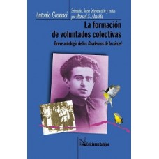 LA FORMACION DE VOLUNTADES COLECTIVAS