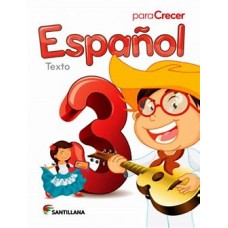 ESPAÑOL 3 PARA CRECER TEXTO