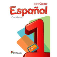 ESPAÑOL 1 CUADERNO PARA CRECER