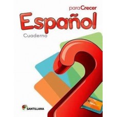 ESPAÑOL 2 CUADERNO PARA CRECER