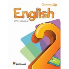 ENGLISH 2 WORKBOOK GROWING UP