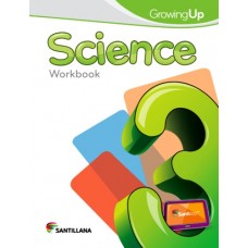 SCIENCE 3 WORKBOOK GROWING UP