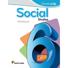 SOCIAL STUDIES 6 WORKBOOK GROWING UP