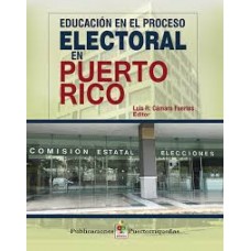 EDUCACION EN EL PROCESO ELECTORAL EN PR