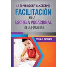 LA SUPERVISION Y EL CONCEPTO FACILITACIO