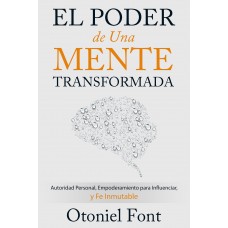 EL PODER DE UNA MENTE TRANSFORMADA