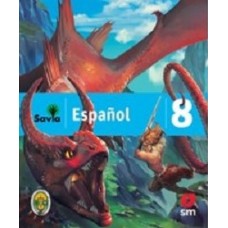 SAVIA ESPAÑOL 8 TEXTO + VOCABULARIO