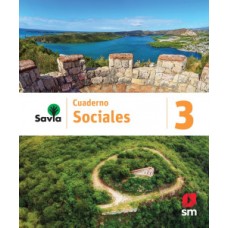 SAVIA SOCIALES 3 CUADERNO