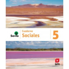 SAVIA SOCIALES 5 CUADERNO