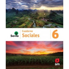 SAVIA SOCIALES 6 CUADERNO