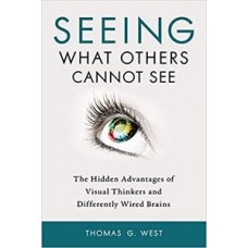 SEEING WHAT OTHERS CANNOT SEE