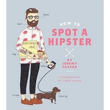 HOW TO SPOT A HIPSTER