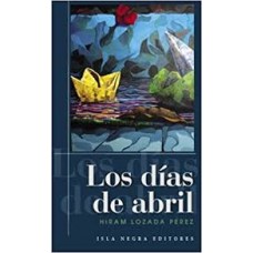 LOS DIAS DE ABRIL