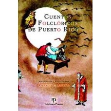 CUENTOS FOLCLORICOS DE PUERTO RICO