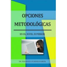 OPCIONES METODOLOGICAS EN EL NIVEL SUPER