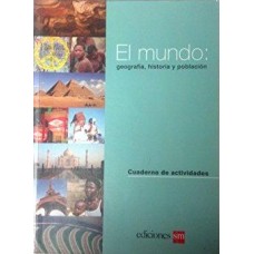 EL MUNDO GEOGRAFIA, HISTORIA Y POBLACION