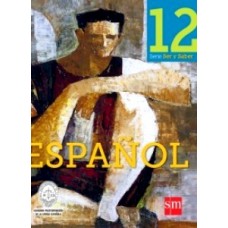 ESPAÑOL 12 SER Y SABER LIBRO 2012