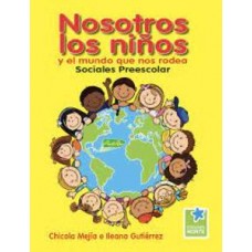 NOSOTROS LOS NIÑOS Y EL MUNDO QUE NOS