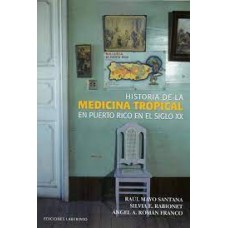 HISTORIA DE LA MEDICINA TROPICAL EN PUER