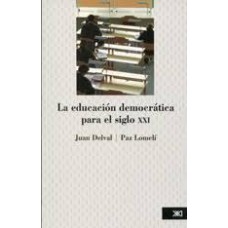 LA EDUCACION DEMOCRATICA PARA EL SIG XXI