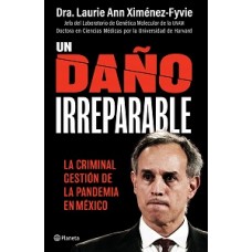 UN DAÑO IRREPARABLE