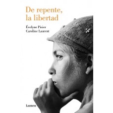 DE REPENTE LA LIBERTAD