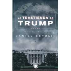 LA TRASTIENDA DE TRUMP