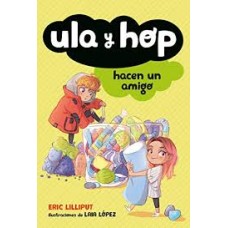 ULA Y HOP HACEN UN AMIGO