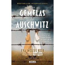 LAS GEMELAS DE AUSCHWITZ