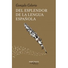 DEL ESPLENDOR DE LA LENGUA ESPAÑOLA