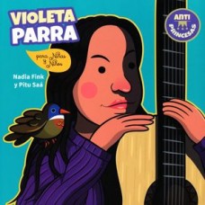 VIOLETA PARRA PARA NIÑAS Y NIÑOS