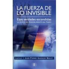 LA FUERZA DE LO INVISIBLE