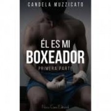 EL ES MI BOXEADOR PRIMERA PARTE