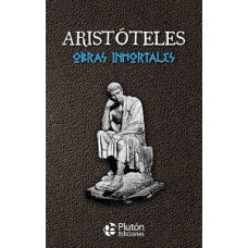 ARISTOTELES OBRAS INMORTALES