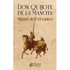 DON QUIJOTE DE LA MANCHA