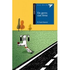 UN PERRO CASI FEROZ