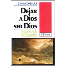 DEJAR A DIOS SER DIOS