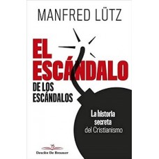 EL ESCANDALO DE LOS ESCANDALOS