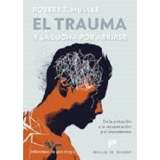 EL TRAUMA Y LA LUCHA POR ABRIRSE