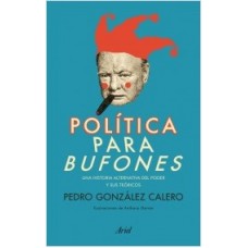 POLÍTICA PARA BUFONES