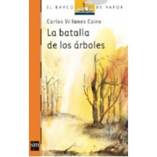 LA BATALLA DE LOS ARBOLES