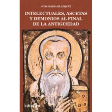 INTELECTUALES ASCETAS Y DEMONIOS AL FINA