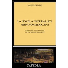 LA NOVELA NATURALISTA HISPANOAMERICANA