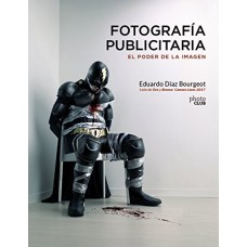 FOTOGRAFIA PUBLICITARIA EL PODER DE LA I