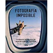 FOTOGRAFIA IMPOSIBLE FOTOGRAFIAS SUREALI